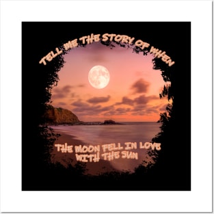 The Moon Fell in Love with the Sun Posters and Art